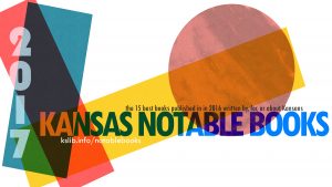 Digital banner image promoting Kansas Notable Books 2017